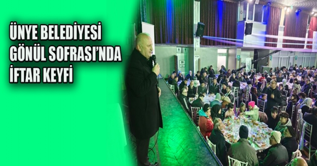 Ünye Belediyesi Gönül Sofrasında Binlerce Vatandaş İftarını Açtı