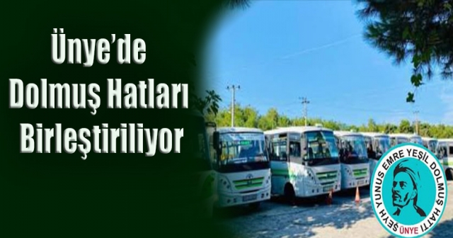 Ünye’de Dolmuş Hatlarının Birleştirilmesi İçin İlk Adım Atıldı