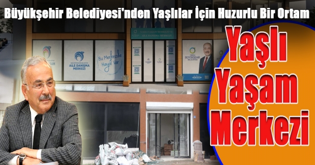 Yaşlılar İçin Yeni Bir Dönem